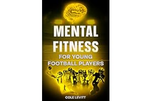 Mental Fitness for Young Football Players: Master the Mental Game