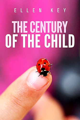 Download The century of the child (English Edition) PDF