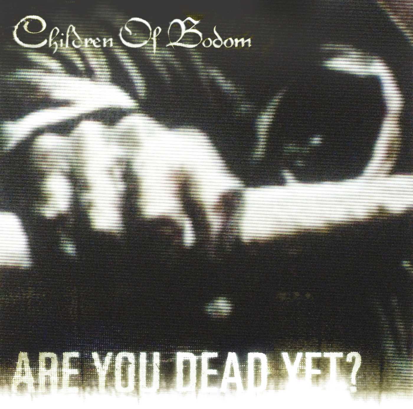 Are You Dead Yet [European Import]