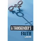 A Transgender's Faith