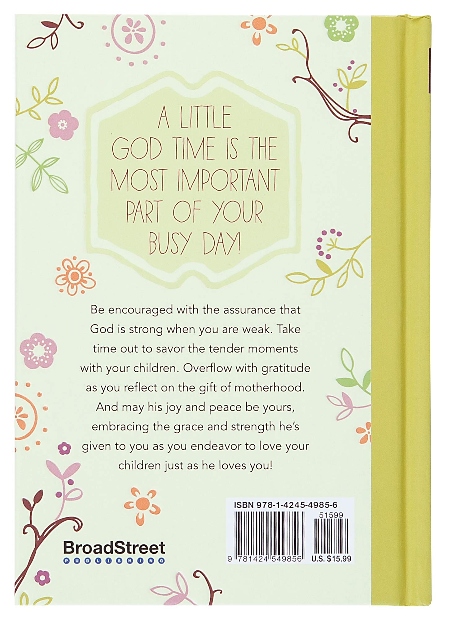 A Little God Time for Mothers: 365 Daily Devotions (Hardcover)– Inspirational Devotionals for Mothers of All Ages, Perfect Gift for Mothers, Baby Showers, Christmas, and More