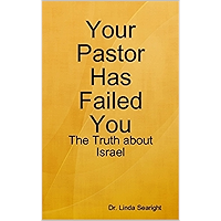 Your Pastor Has Failed You: The Truth About Israel book cover Your Pastor Has Failed You: The Truth About Israel book cover