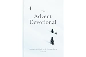 The Advent Devotional: Listening to the Wonder of the Christmas Season