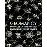 Geomancy: Earth Grids, Ley Lines, Feng Shui, Divination, Dowsing, & Dragons (Wooden Books)