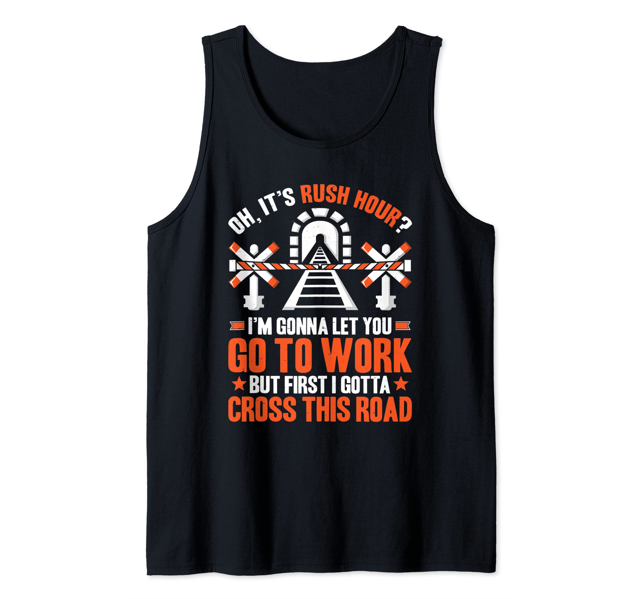 Locomotive Engineer I Gotta Cross This Road Train Driver Tank Top