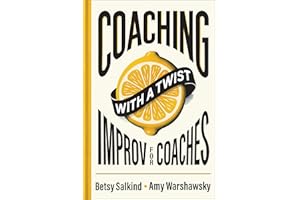 Coaching with a Twist: Improv for Coaches