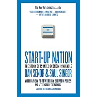 Start-up Nation: The Story of Israel's Economic Miracle: Senor
