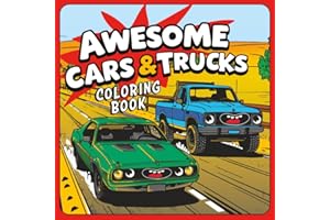 Awesome Cars & Trucks Coloring Book for Kids Ages 4-10: 50 Fun and Cool Pages for Boys & Girls Who Love Cars, Trucks, and Eve