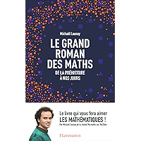Le grand roman des maths. De la préhistoire à nos jours (French Edition) book cover