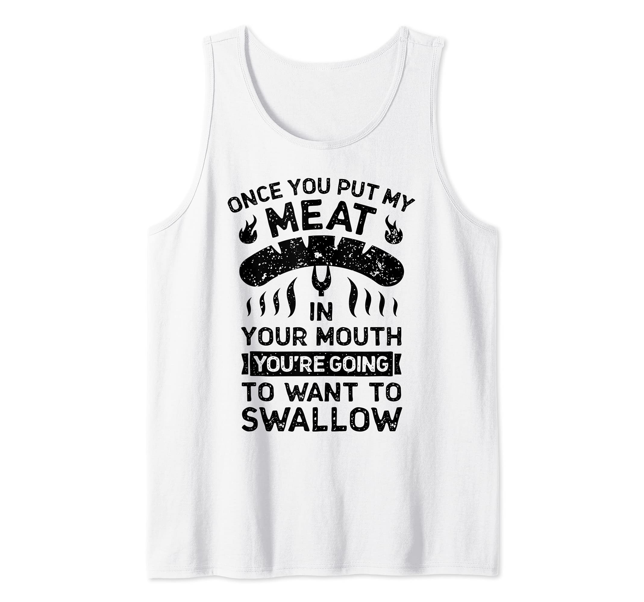 Chef Put My Meat In Your Mouth Funny Grilling BBQ Barbecue Tank Top