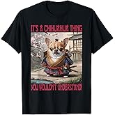 Samurai Chihuahua Thing Funny Dog T-Shirt