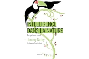 L'intelligence dans la nature: En quête du savoir (French Edition)