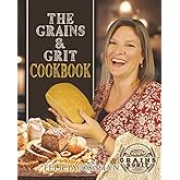 The Grains & Grit Cookbook