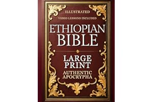 COMPLETE ETHIOPIAN BIBLE in English | LARGE PRINT: The Utmost Authentic Apocrypha Edition with Enoch, Jubilees, All Lost Scri