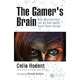 The Gamer's Brain: How Neuroscience and UX Can Impact Video Game Design