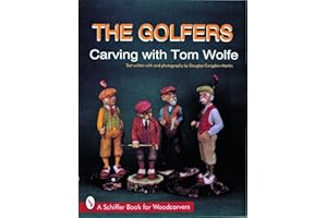 The Golfers: Carving with Tom Wolfe