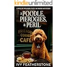 A Poodle, Pierogies, & Peril: A Willie Wilder Cozy Murder Mystery