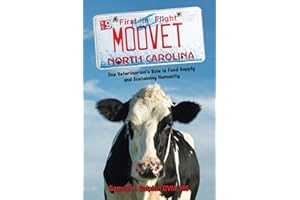 Moo Vet: One Veterinarian’s Role in Food Supply and Sustaining Humanity