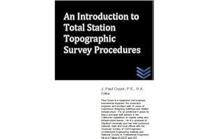 An Introduction to Total Station Topographic Survey Procedures (Land Surveying)