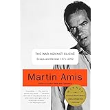 The War Against Cliche: Essays and Reviews 1971-2000