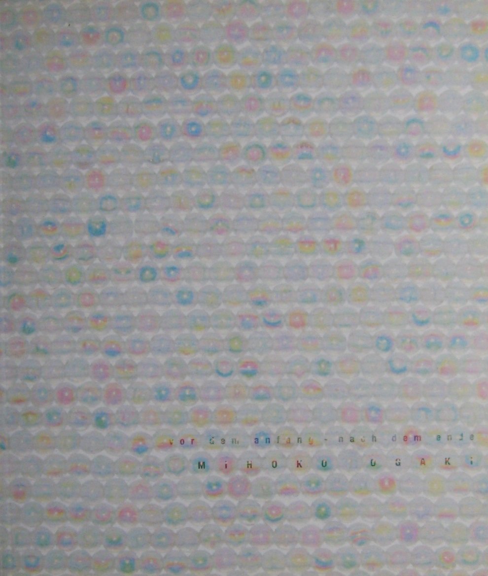 Mihoko Ogaki Vor Dem Anfang Nach Dem Ende Galerie Voss 10 2 18 3 06 Amazon De Gisela Elbracht Iglhaut Et Al Bucher