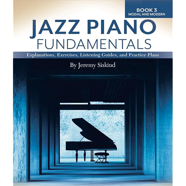 Jazz Piano Fundamentals (Book 2): Exercises, Explanations