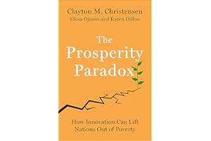 The Prosperity Paradox: How Innovation Can Lift Nations Out of Poverty