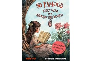 50 Famous Fairy Tales from Around the World: A Coloring Book for Curious Kids