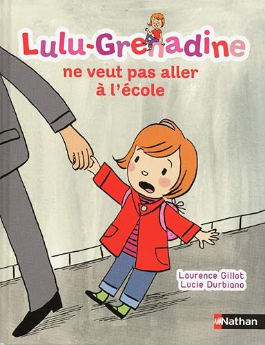 Download Lulu-Grenadine ne veut pas aller à l'école PDF