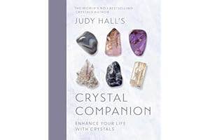 Judy Hall's Crystal Companion: Enhance your life with crystals