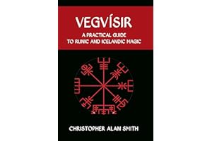 Vegvísir: A Practical Guide to Runic and Icelandic Magic