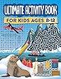 Ultimate Activity Book for Kids Ages 6-8: 100 Fun-Filled Pages of Mazes, Dot to Dot, Word Search, and Crossword Puzzles