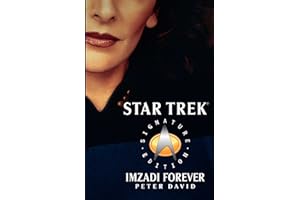 Star Trek: Signature Edition: Imzadi Forever (Star Trek: The Next Generation)