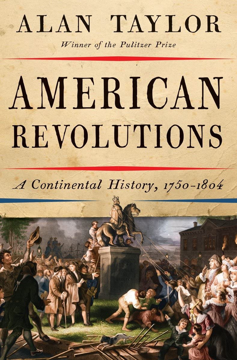 Buy American Revolutions A Continental History 1750 1804 Book Online At Low Prices In India American Revolutions A Continental History 1750 1804 Reviews Ratings Amazon In Buy American Revolutions A Continental History 1750 1804 Book Online At Low Prices In India American Revolutions A Continental History 1750 1804 Reviews Ratings Amazon In