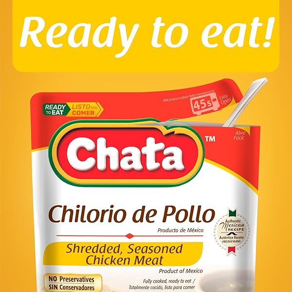 CHATA MEXICAN CHICKEN CHILORIO, READY TO EAT, 8.8 OZ