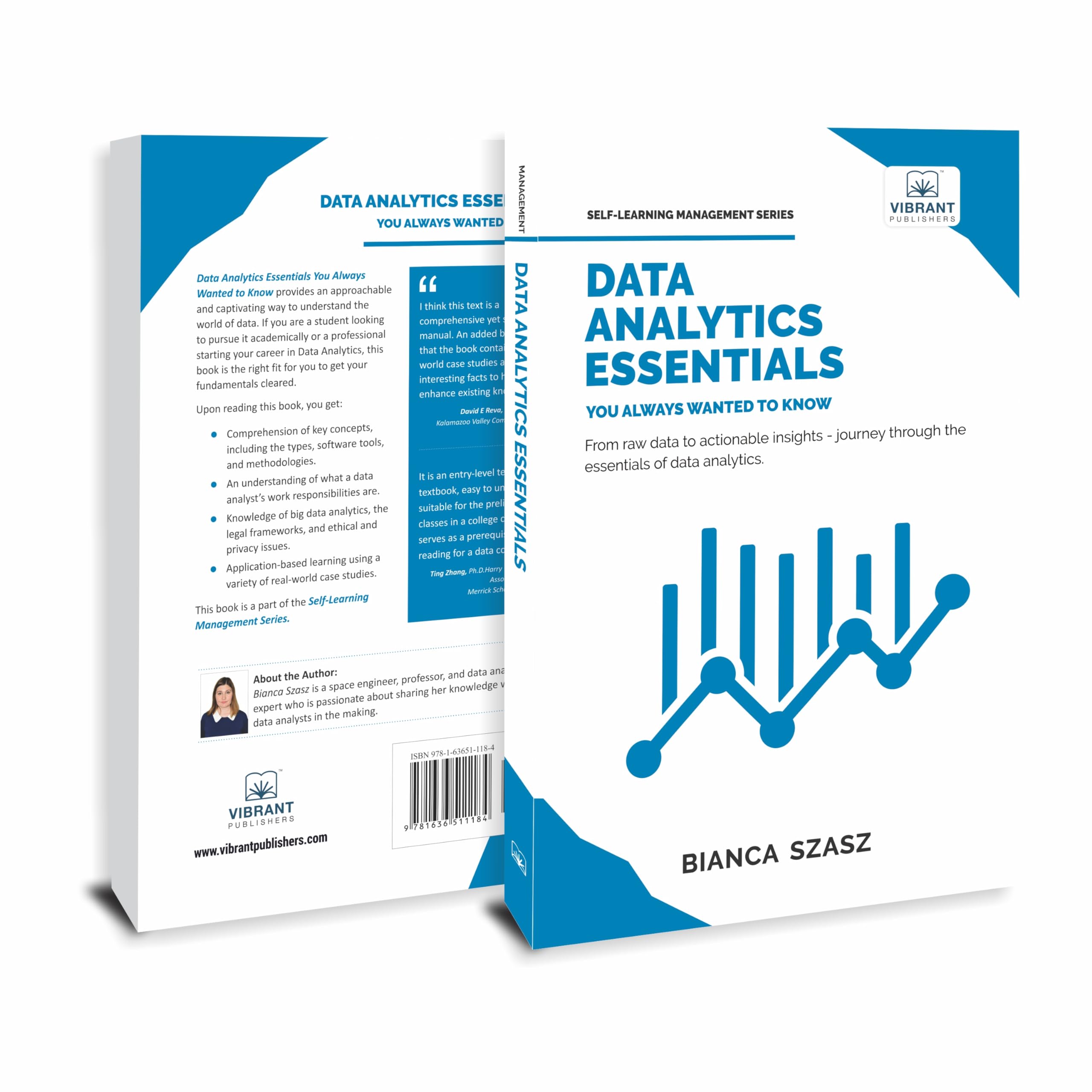 Data Analytics Essentials You Always Wanted To Know : A Practical Guide to Data Analysis Tools and Techniques, Big Data, and Real-World Application for Beginners (Self-Learning Management Series)