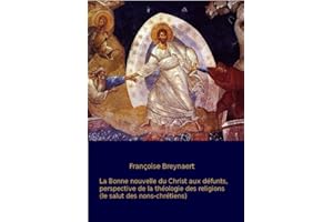 La Bonne nouvelle du Christ aux défunts.: Perspective de la théologie des religions. (French Edition)