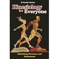 Applied Kinesiology, Revised Edition: A Training Manual and