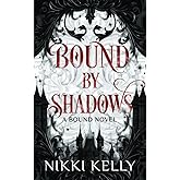 Bound By Shadows