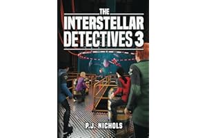 The Interstellar Detectives 3 (The Interstellar Detectives Mystery Adventure Series)