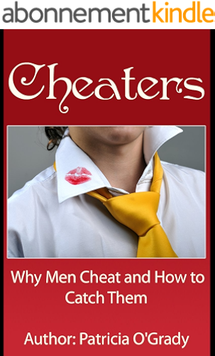 Download CHEATERS : Why Men Cheat and How to Catch Them (English Edition) PDF