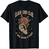 Elder Emo Club - It was Never a Phase T-Shirt