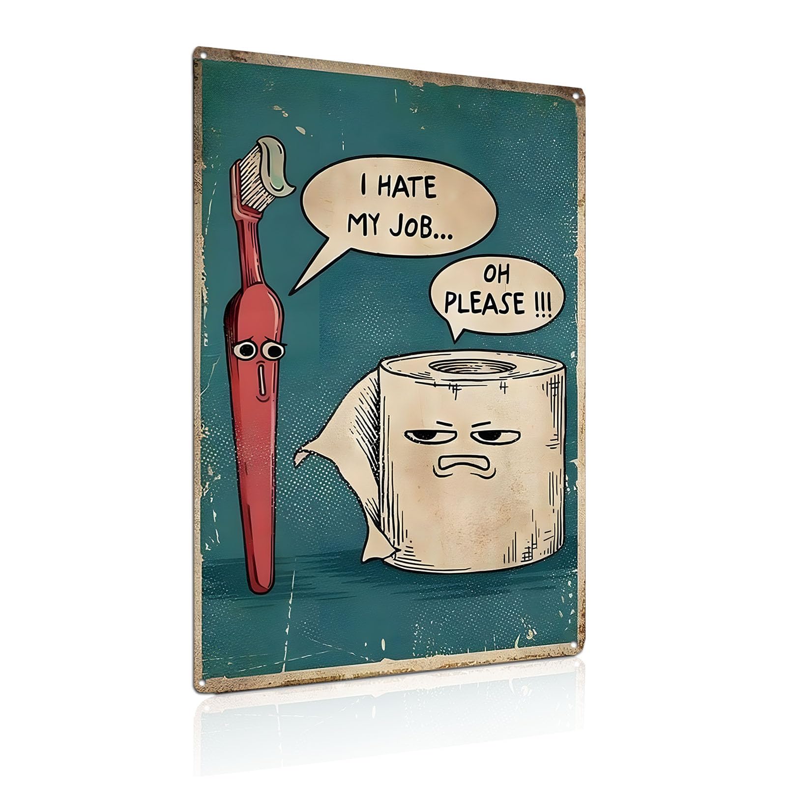 "I Hate My Job Oh Please" Funny Bathroom Signs, Vintage Metal Tin Signs for Home Bathroom Restroom Toilet Wall Art Decor Gift, 8 x 12 inch (2470)