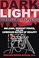 Dark Light Consciousness: Melanin, Serpent Power, and the Luminous Matrix of Reality