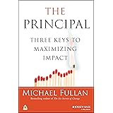 The Principal: Three Keys to Maximizing Impact