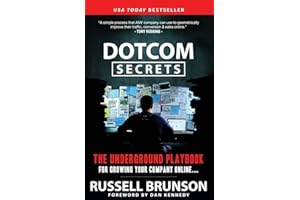 DotCom Secrets: The Underground Playbook for Growing Your Company Online (1st Edition)
