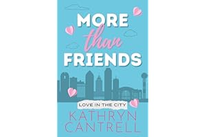 More Than Friends: A sweet no-spice friends-to-fake marriage romcom (Love In The City Sweet No-Spice RomCom Series Book 1)
