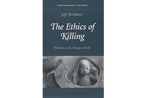 ETHICS OF KILLING:PROBLEMS AT THE MARGINS OF LIFE OES - OXFORD ETHICS SERIES: Problems at the Margins of Life (Oxford Ethics Series)