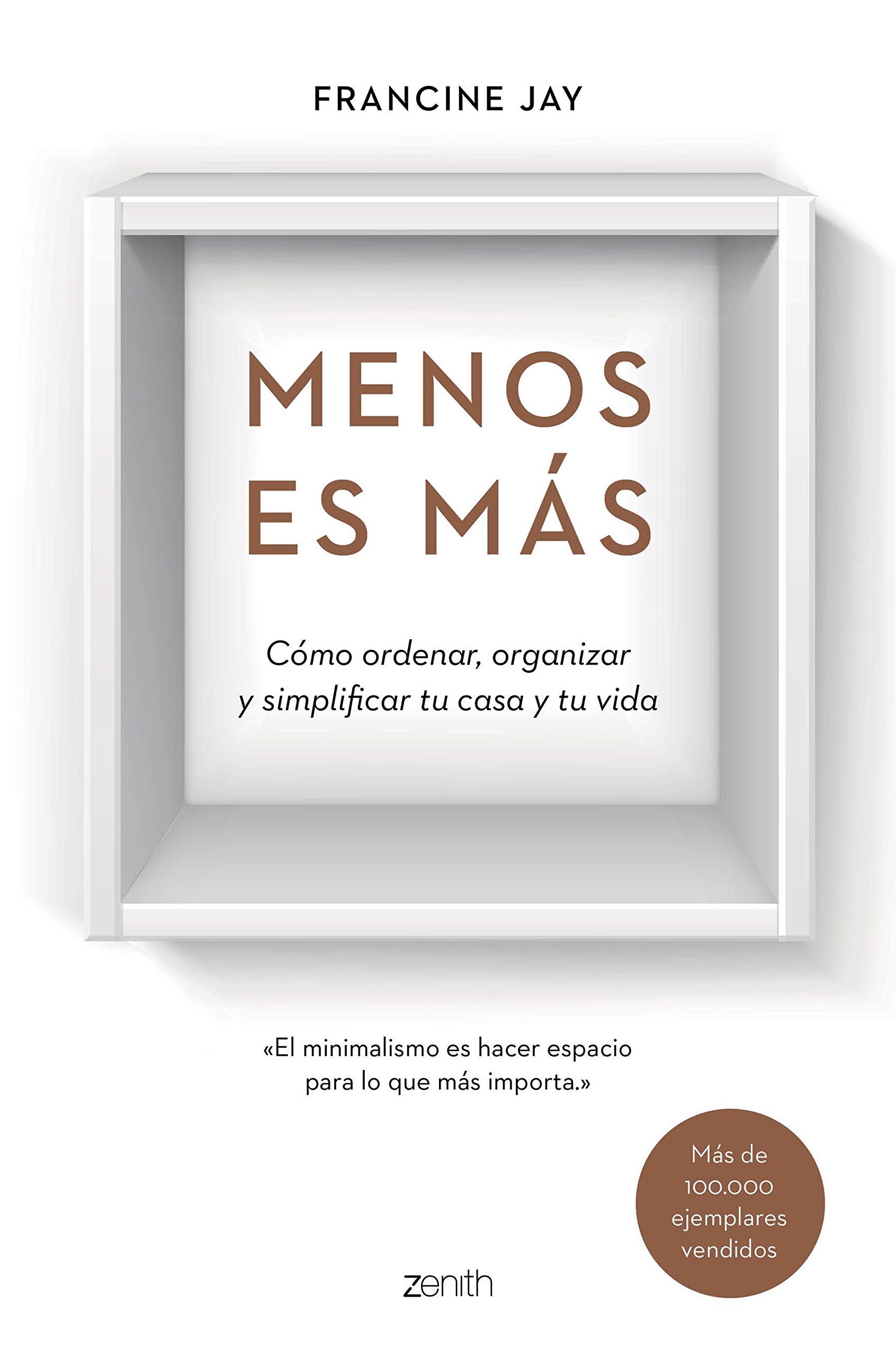 Portada de Menos es más: Cómo ordenar, organizar y simplificar tu casa y tu vida (Autoayuda y superación)