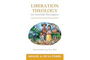 Liberation Theology for Armchair Theologians